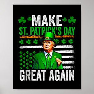 Trump macht St. Patricks Day wieder großartig Poster