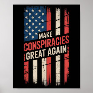 Trump macht Verschwörungen wieder groß 6 Poster
