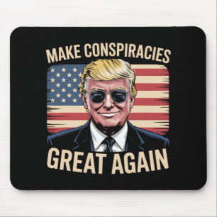 Trump macht Verschwörungen wieder groß 7 Mousepad