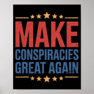Trump macht Verschwörungen wieder großartig 4 Poster