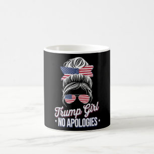 Trump Mädchen Keine Entschuldigung Unordentlicher  Kaffeetasse