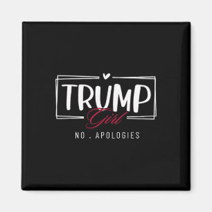 Trump Mädchen Keine Entschuldigung USA-Flagge Wahl Magnet