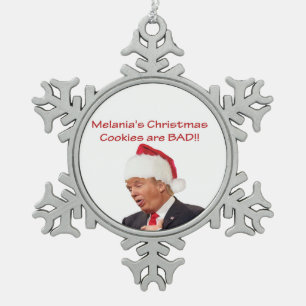 Trump, Melanias Weihnachtskekse sind BAD! Schneeflocken Zinn-Ornament