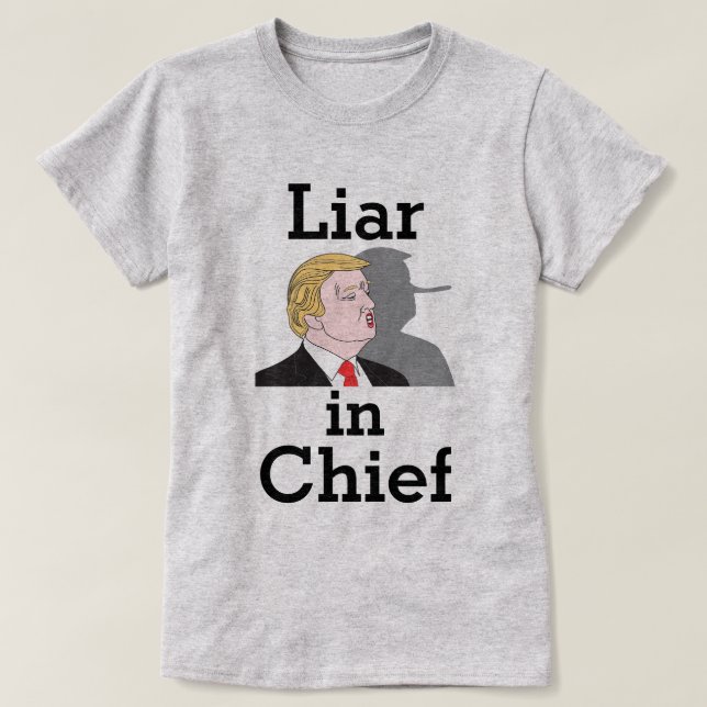 Trump menteur en chef T-shirt (Design devant)