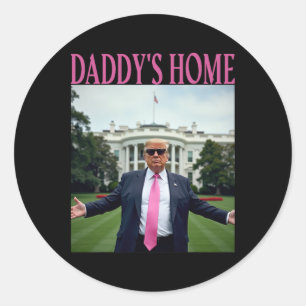 Trump Merchandise Daddy Zuhause Trump Shirt Men Wo Runder Aufkleber