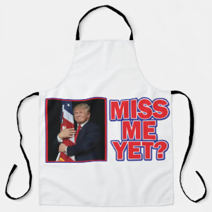 Trump Miss Me yet Schürze