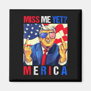 Trump Mittelfinger Vermisst ihr mich schon Amerika Magnet