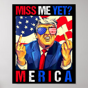 Trump Mittelfinger Vermisst Ihr Mich Schon Amerika Poster