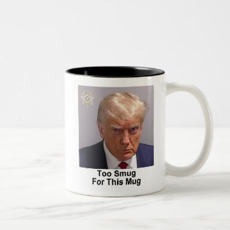 Trump Mug "Trop Smug Pour Cette Mug"