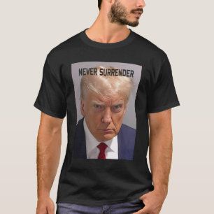 Trump Mugshot Donald Trump Tasse erschoss Niemals T-Shirt