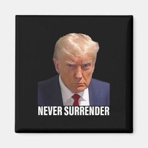 Trump Mugshot macht Männer niemals übergeben Magnet