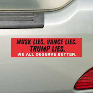 Trump Musk Vance Lie Wir, die Menschen verdienen b Autoaufkleber
