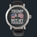 Trump nicht mein Präsident gegen Trump Armbanduhr<br><div class="desc">Trump nicht mein Präsident gegen Trump</div>