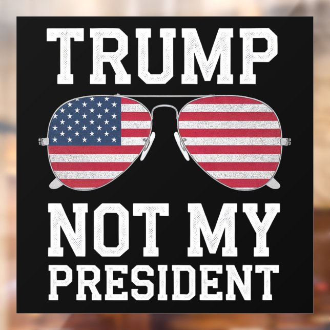 Trump nicht mein Präsident gegen Trump Fensteraufkleber (Blatt 2)