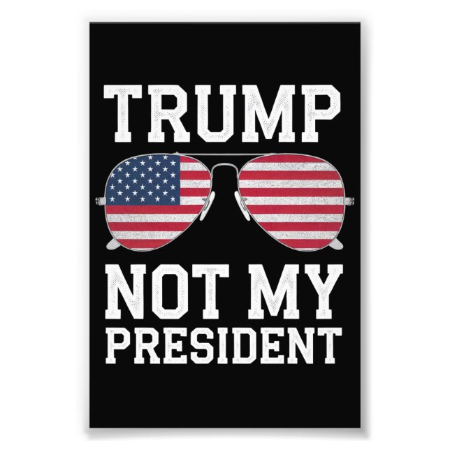 Trump nicht mein Präsident gegen Trump Fotodruck (Vorne)