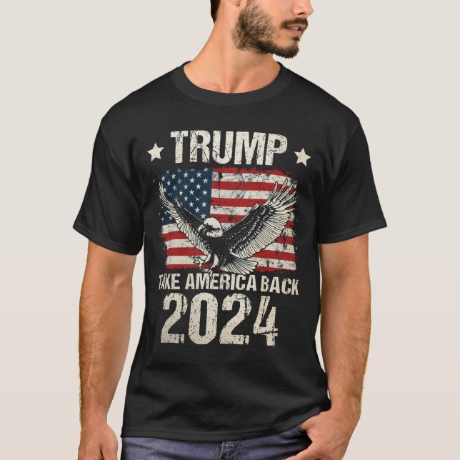 Trump nimmt Amerika zurück 2024 T-Shirt (Vorderseite)