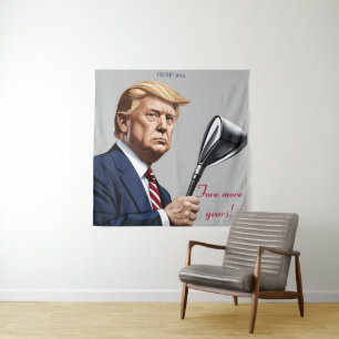 Trump: Noch mehr Jahre der Größe! Wandteppich