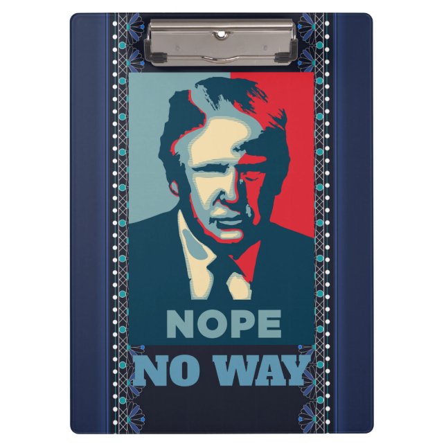Trump Nope No Way Clipboard Klemmbrett (Vorderseite)