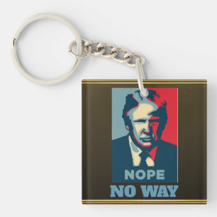 Trump Nope No Way Schlüsselanhänger