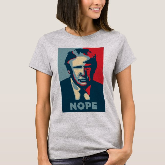 Trump Nope T - Shirt (Vorderseite)