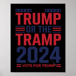 Trump oder der Landstreicher 2025 Wählen Sie Trump Poster