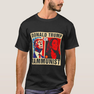 Trump oder Kammunist 2024 Präsidentenwahl Kamala T-Shirt