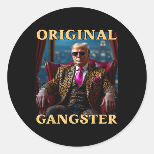 Trump Original Gangster Lustig Donald Trump Runder Aufkleber