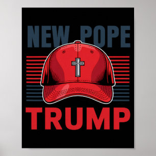 Trump Papst neuer Papst Präsident Will, neu zu wer Poster