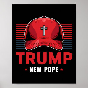 Trump Papst neuer Papst Präsident Will, neu zu wer Poster