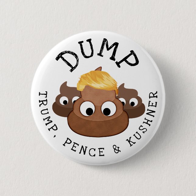 Trump Pence * Kushner Kacke Humorieren Button (Vorderseite)