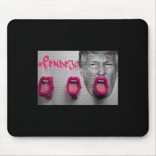Trump Pendejo _ Residence _ Anti Trump _ Trum aufp Mousepad