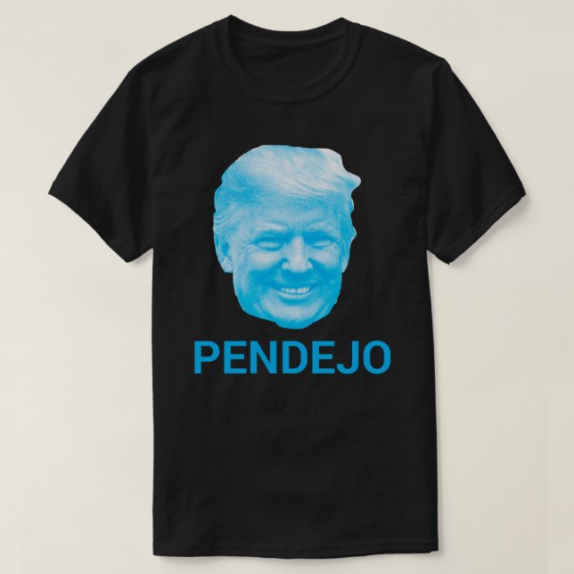 TRUMP - PENDEJO T-shirt essentiel (Design devant)