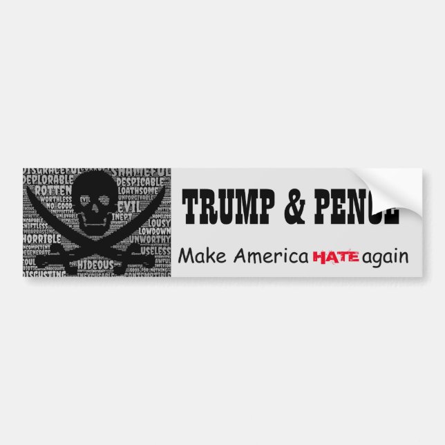 "Trump& Pennys. Lassen Sie Amerika wieder HASSEN " Autoaufkleber (Vorne)