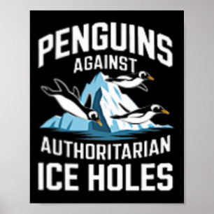 Trump Pinguine gegen autoritäre Eis Löcher Stellun Poster