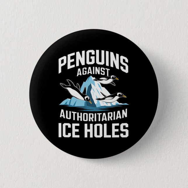 Trump Pinguine gegen autoritäre Eisloch Sta Button (Vorderseite)