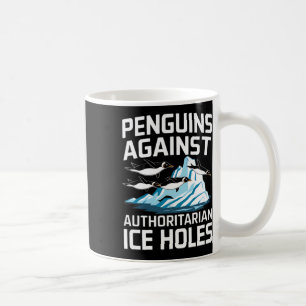 Trump Pinguine gegen autoritäre Eislöcher Sta Kaffeetasse