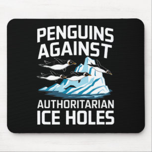 Trump Pinguine gegen autoritäre Eislöcher Stellung Mousepad