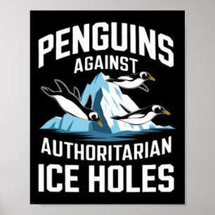 Trump Pinguine gegen autoritäre Eislöcher Stellung Poster