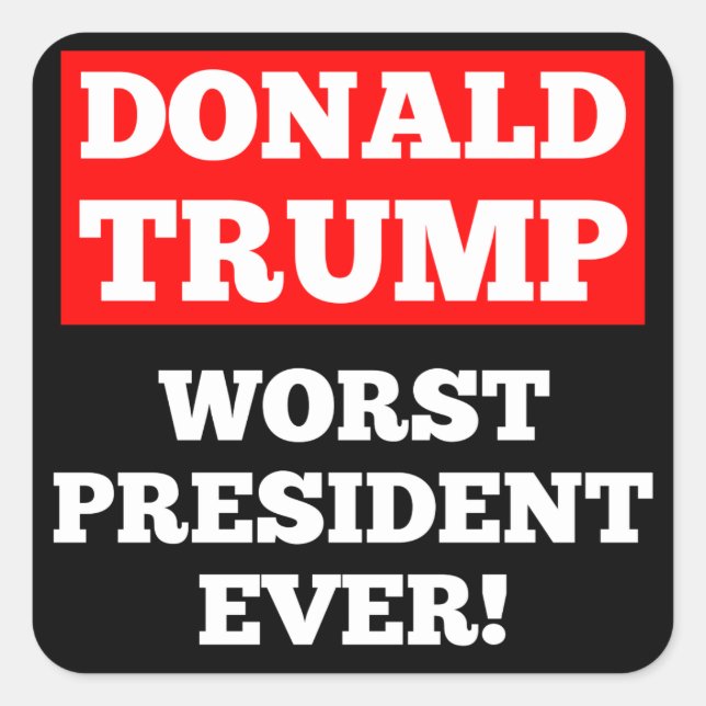 TRUMP Pire Président Jamais ! Autocollant (noir) (Devant)