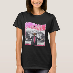 Trump-Präsident 2024 T-Shirt Funny Daddys Zuhause 