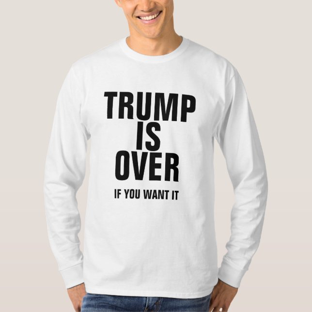 Trump Protest T - Shirt: "TRUMP IST OVER..." T-Shirt (Vorderseite)