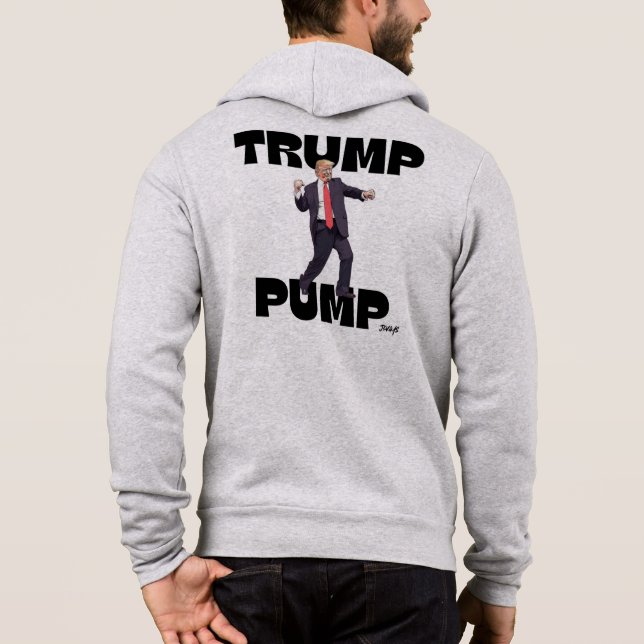 "Trump Pump" Sweat - shirt à capuche Bella Canvas (Dos)