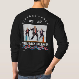 Trump Pump Victory Dance Black T - Shirt