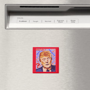 Trump Qui Suis-Je Vraiment Le Magnet Carré