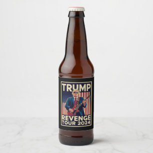 Trump-Rache Tour 2024 - Politische Wahl 2024 Bierflaschenetikett