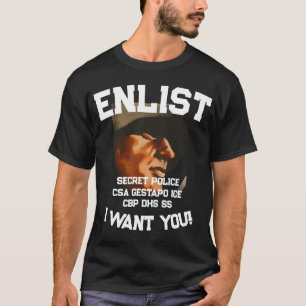 TRUMP REKRUTIERUNG ICE CBP DHS SS GESTAPO CSA T-Shirt