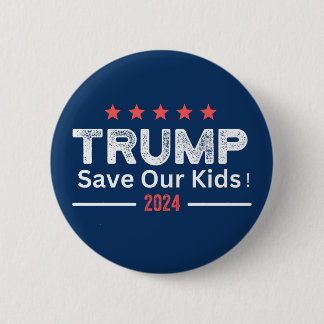 Trump. Rett unsere Kinder / Wahl 2024 Button