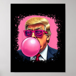 Trump Rosa Kaugummi Poster
