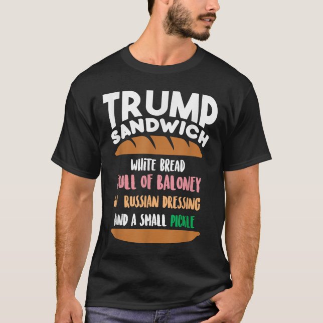 Trump Sandwich Anti-Trump Impeachment Funny T-Shirt (Vorderseite)