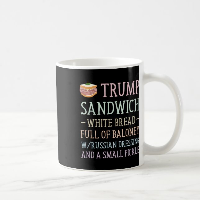 Trump Sandwich Sign Funny Kaffeetasse (Rechts)